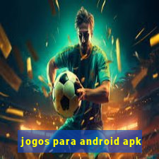 jogos para android apk